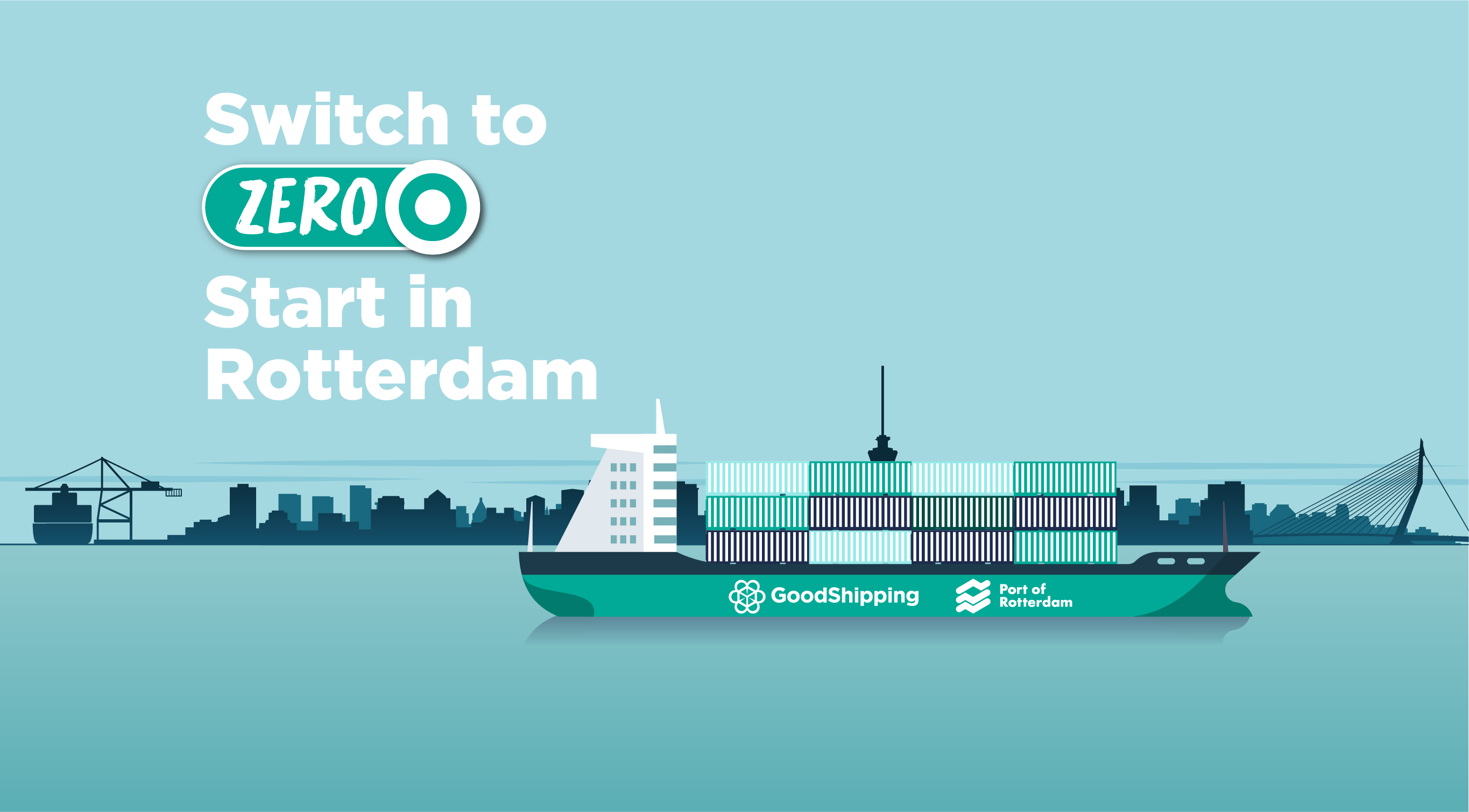 ‘Switch to Zero’ GoodShipping and Port of Rotterdam